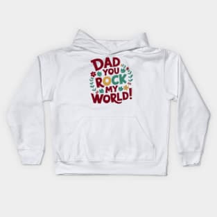 Dad You Rock My World Kids Hoodie